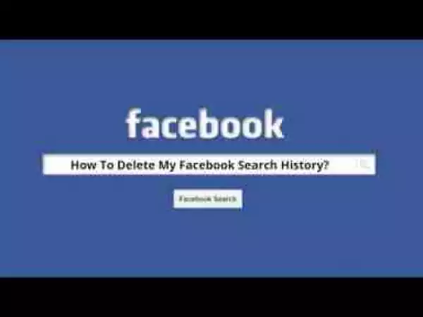 Video: How To Delete Facebook Search History